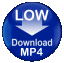 Download MP4 Low